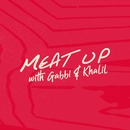 Meat Up with Gabbi and Khalil